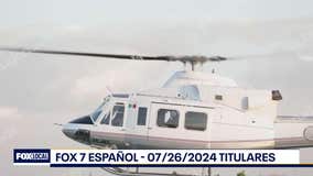 FOX 7 Español - 07/26/2024 Titulares