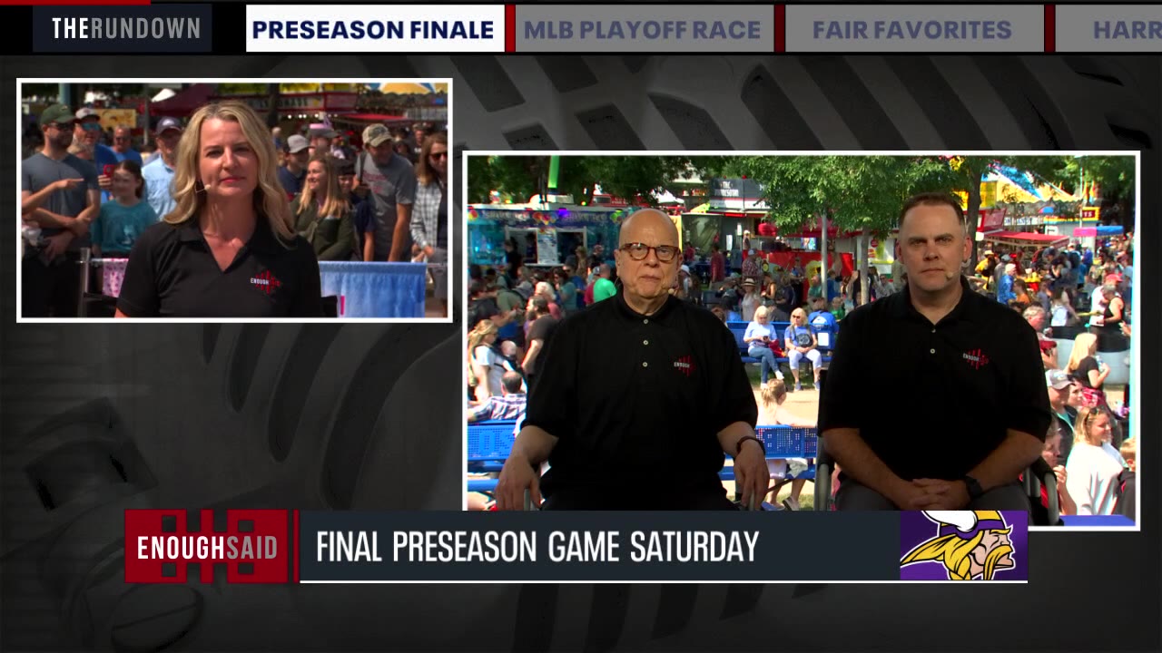 Enough Said: Preseason finale, MLB playoffs ahead and State Fair favorites