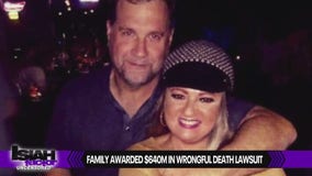 Family awarded $640M in wrongful death lawsuit 