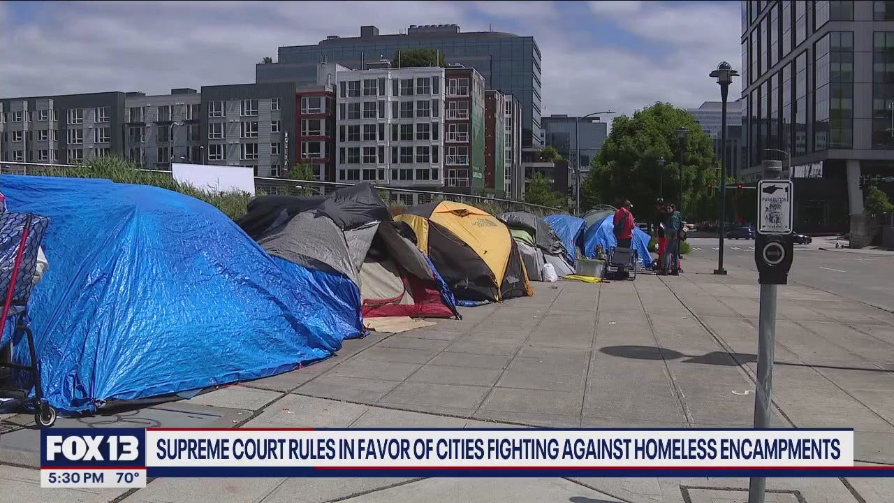 SCOTUS rules that cities can ban homeless encampments | FOX 13 Seattle