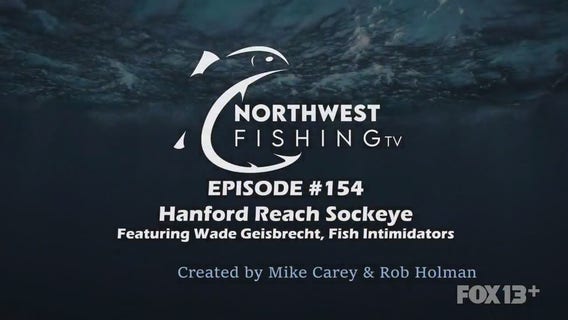 Northwest Fishing Ep 154: Hanford Reach Sockeye