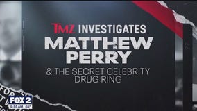 A look inside 'TMZ Investigates: Matthew Perry & The Secret Celebrity Drug Ring