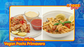 Fritto Misto, Vegan Pasta Primavera | Dinner DeeAs