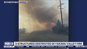3 structures destroyed in Yakima Valley Fire