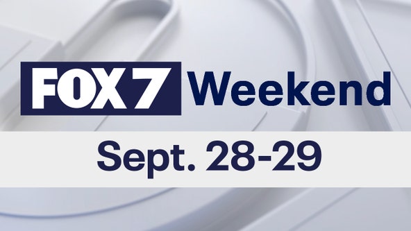 FOX 7 Weekend - Sept. 28-29