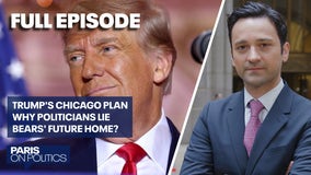 Bears' future home, Trump's Chicago plan & why politicians lie | Paris on Politics
