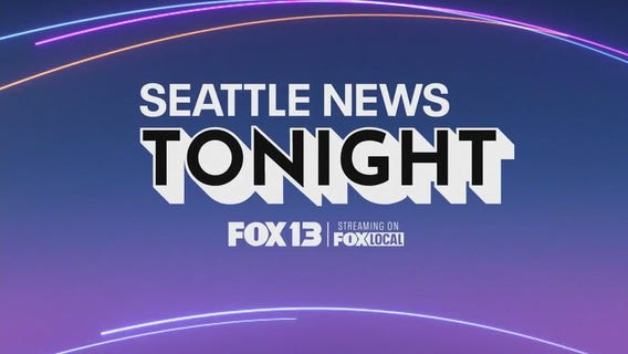 Seattle News Tonight for Tuesday, 6/17