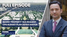 Paris on Politics: Are Bears wrong to request property tax breaks? Plus, politics behind the CPS budget plan explained