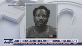 Alleged bank robber arrested in Bucks County