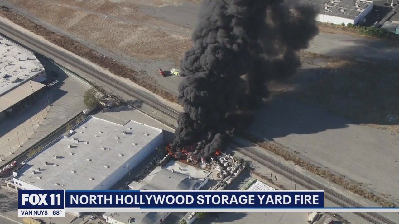 North Hollywood storage yard fire FOX 11 Los Angeles