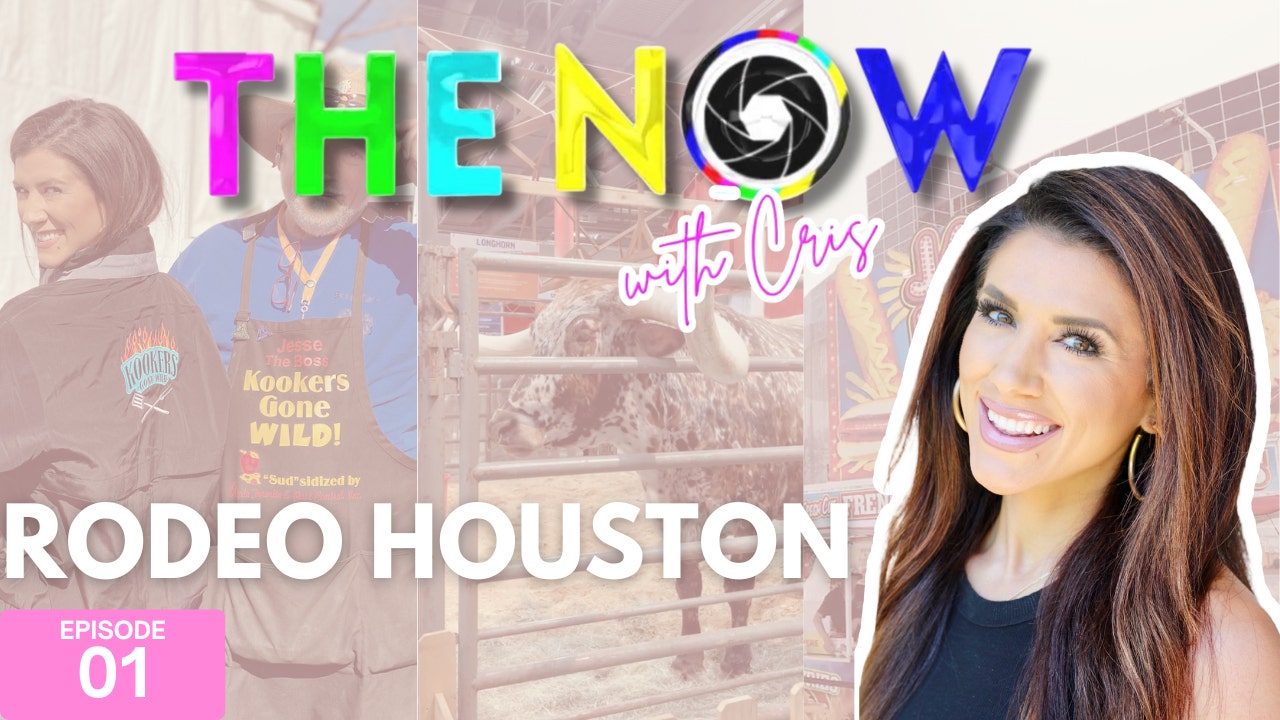 Rodeo Houston | The Now with Cris