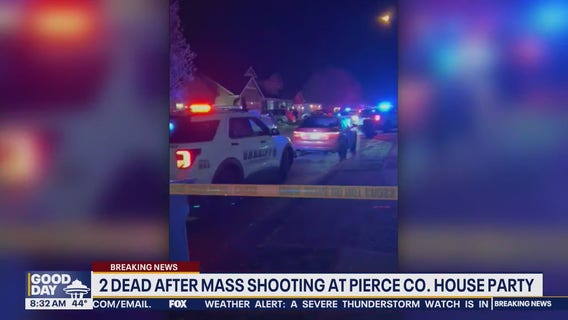 2 dead after mass shooting at Pierce Co. house party