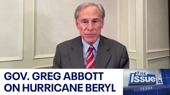 Texas: The Issue Is: Gov. Greg Abbott on political aftermath of Hurricane Beryl