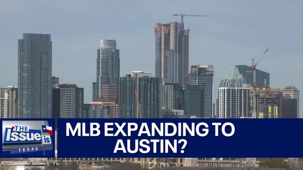 MLB expanding to Austin? | Texas: The Issue Is