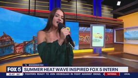 Summer heat wave inspired FOX 5 intern to reimagine Gloria Gaynor hit