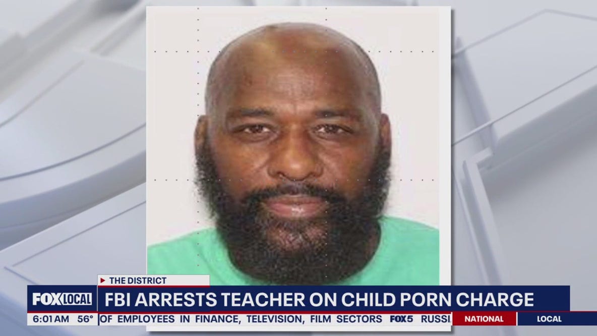 Former DC teacher arrested by FBI on child sexual abuse material charge