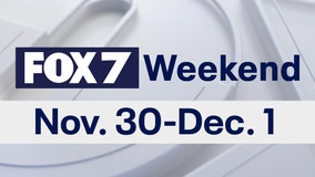 FOX 7 Weekend: Nov. 30-Dec. 1