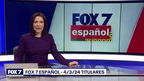 FOX 7 Español - 4/3/24 Titulares