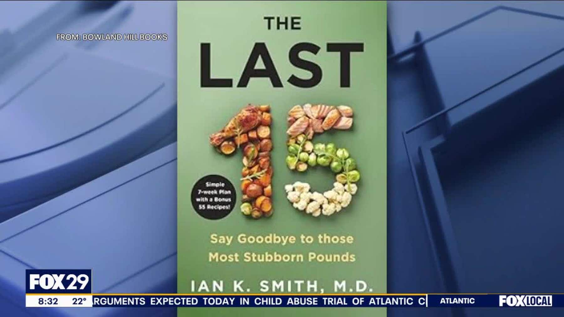 "The Last 15: Say goodbye to those stubborn pounds"