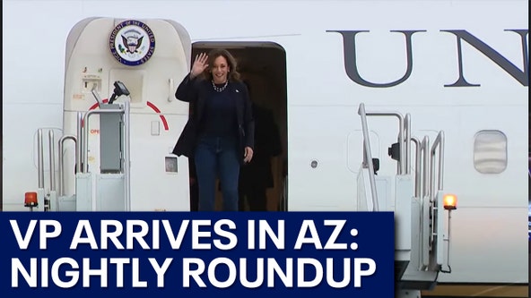 VP Kamala Harris arrives in AZ | Nightly Roundup