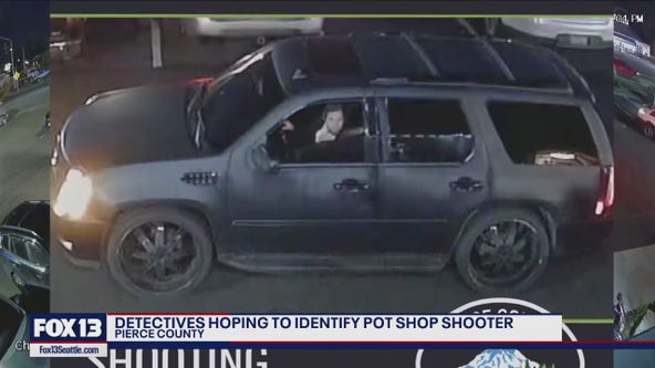 Detectives look to identify Pierce County pot shop shooter
