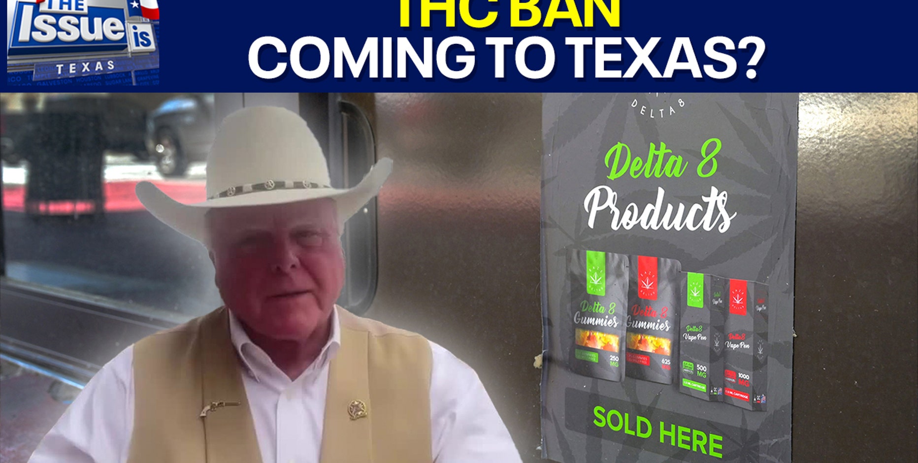 THC ban coming to Texas? Texas Ag Commissioner Sid Miller weighs in | Texas: The Issue Is