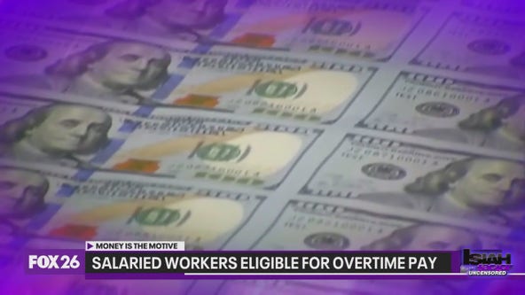 Money is the Motive: Salaried workers eligible for overtime pay