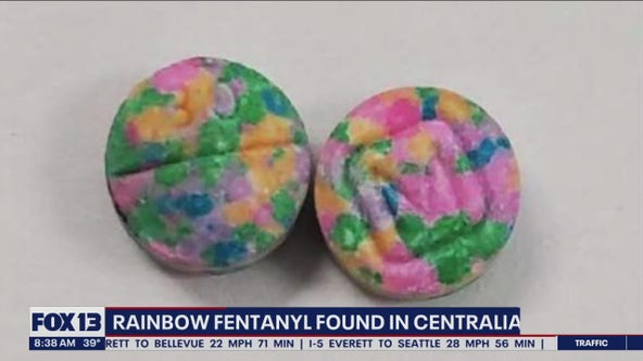 Rainbow Fentanyl found in Centralia, Washington