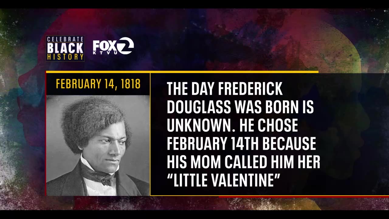Feb. 14: Frederick Douglass's birthday
