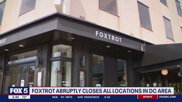 Foxtrot abruptly closes all locations in DC area