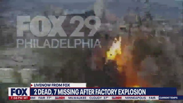 Deadly factory explosion: 2 dead, others missing after chocolate factory explodes in Pennsylvania