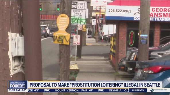 Proposal to make 'prostitution loitering' illegal in Seattle