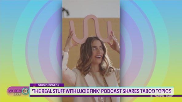 'The Real Stuff with Lucie Fink' podcast shares taboo topics
