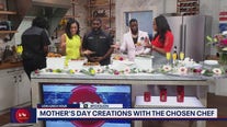 Mother's Day Creations with The Chosen Chef