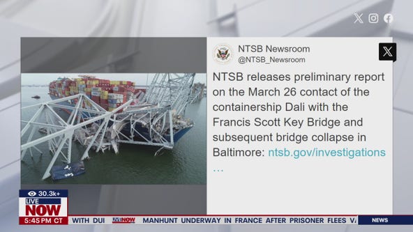 NTSB releases preliminary report on Key Bridge collapse