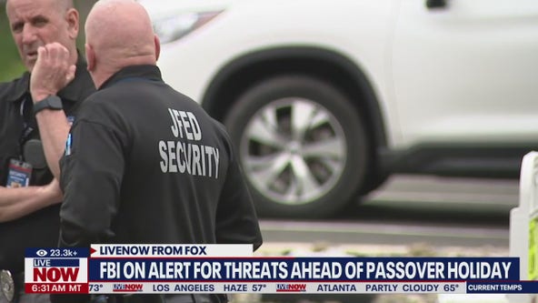 FBI on high alert as Passover Holiday approaches