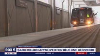 $400 million approved for Blue Line corridor