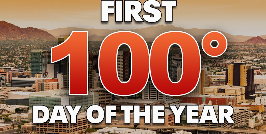 NWS: Phoenix reached 100F for the first time in 2021
