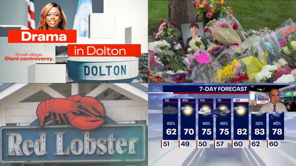 Dolton drama continues • Glenview mourns teen killed in crash • Red Lobster abruptly close