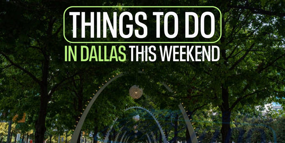 Things to do in Dallas this weekend: July 14-16