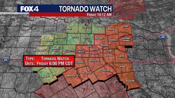 Dallas Weather: Tornado watch in effect for Friday