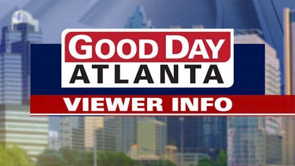 Good Day Atlanta viewer information: Wednesday August 10, 2022