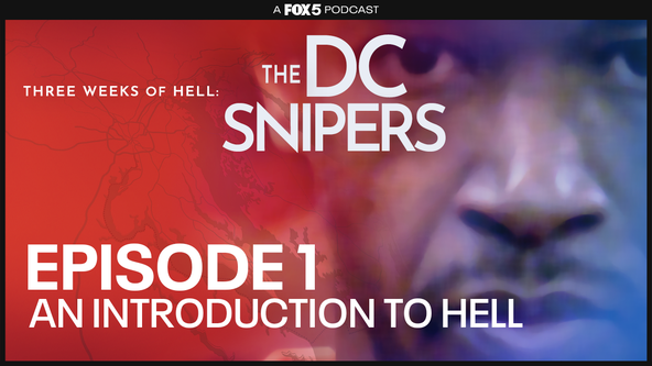 "An Introduction to Hell" - Episode 1 of FOX 5's latest True Crime Podcast about the DC Snipers