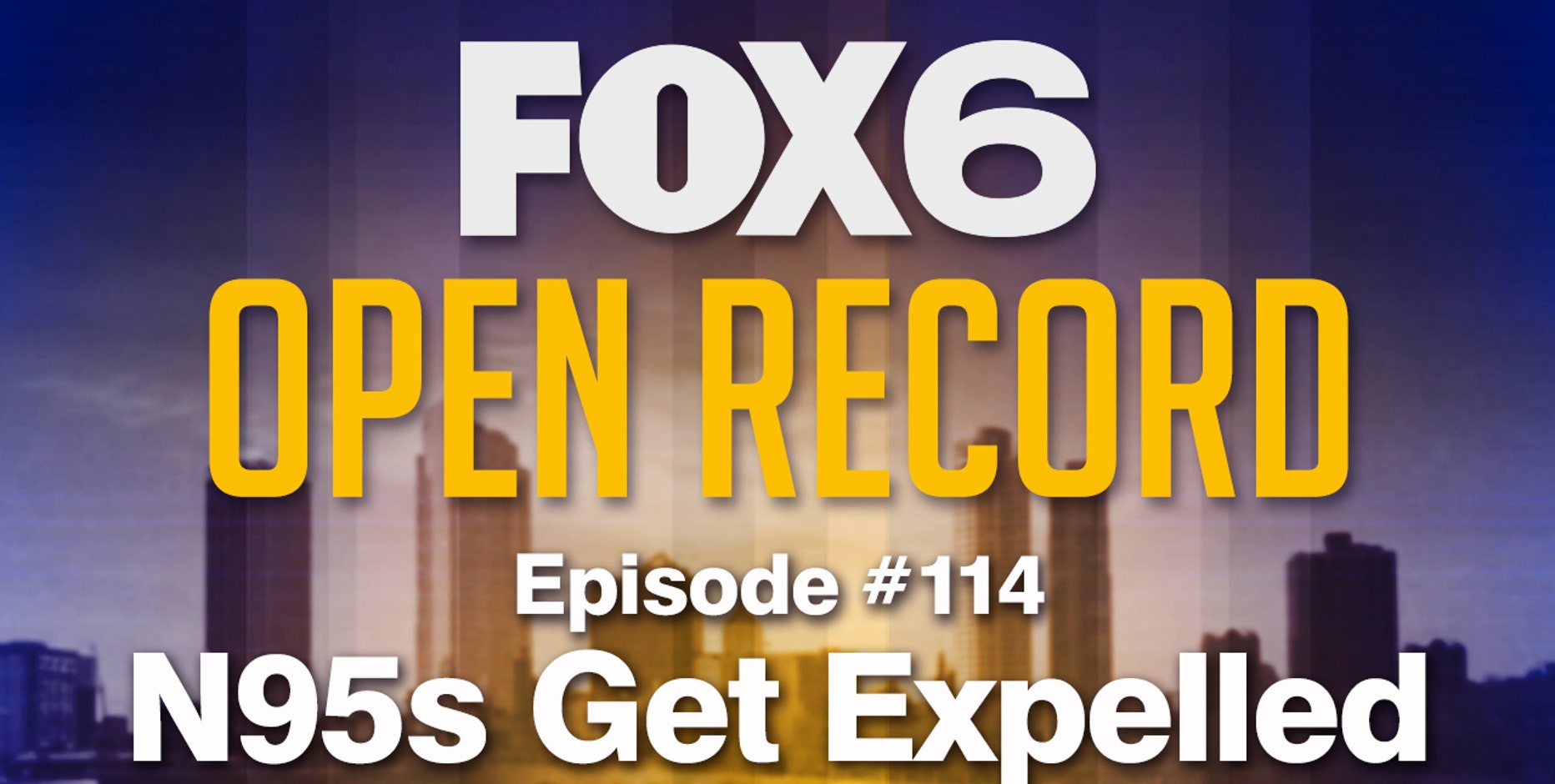 Open Record: N95s get expelled