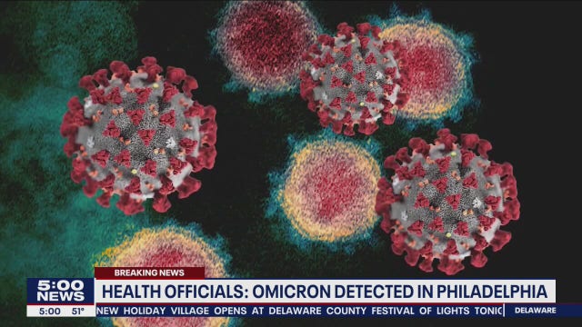 Philadelphia reports first case of COVID-19 omicron variant