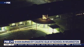 6 kids burned by caustic glue at school in Wilmington