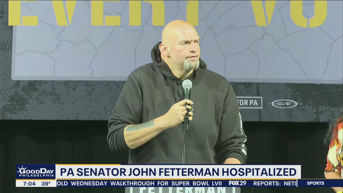 Pennsylvania Senator John Fettermen hospitalized