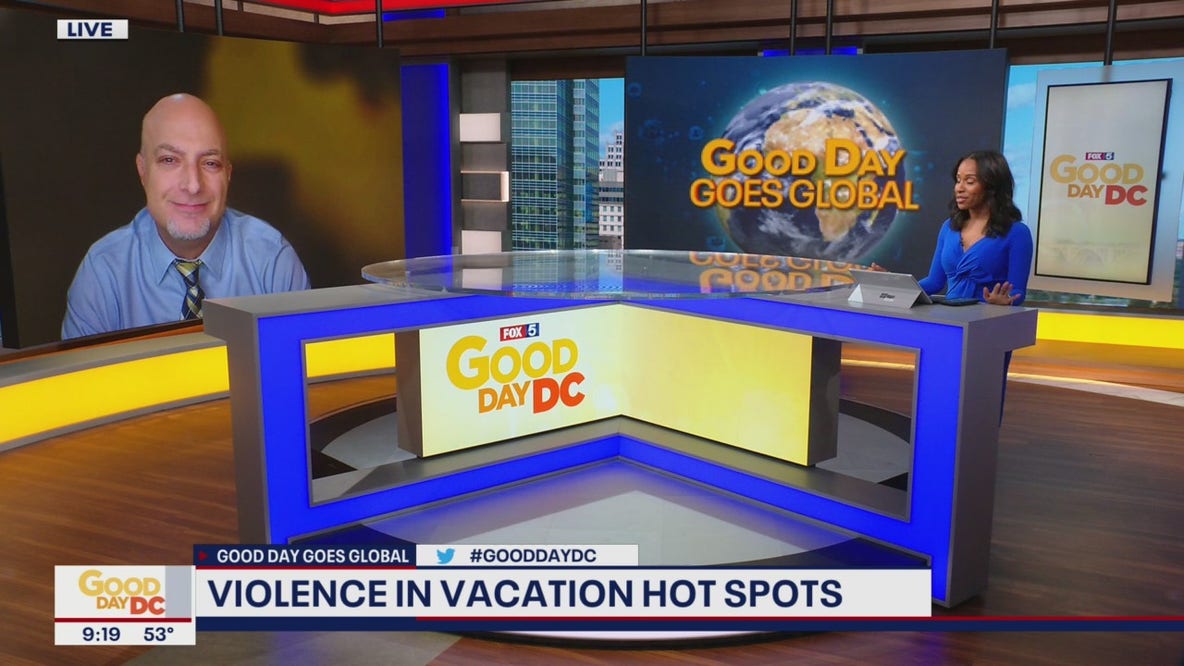 GOOD DAY GOES GLOBAL: Violence at vacation hot spots