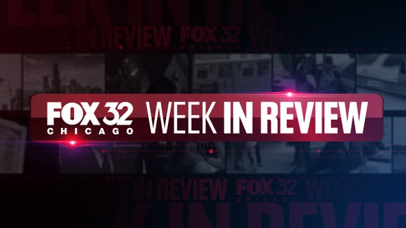 Fox 32's Week in Review -  May 3