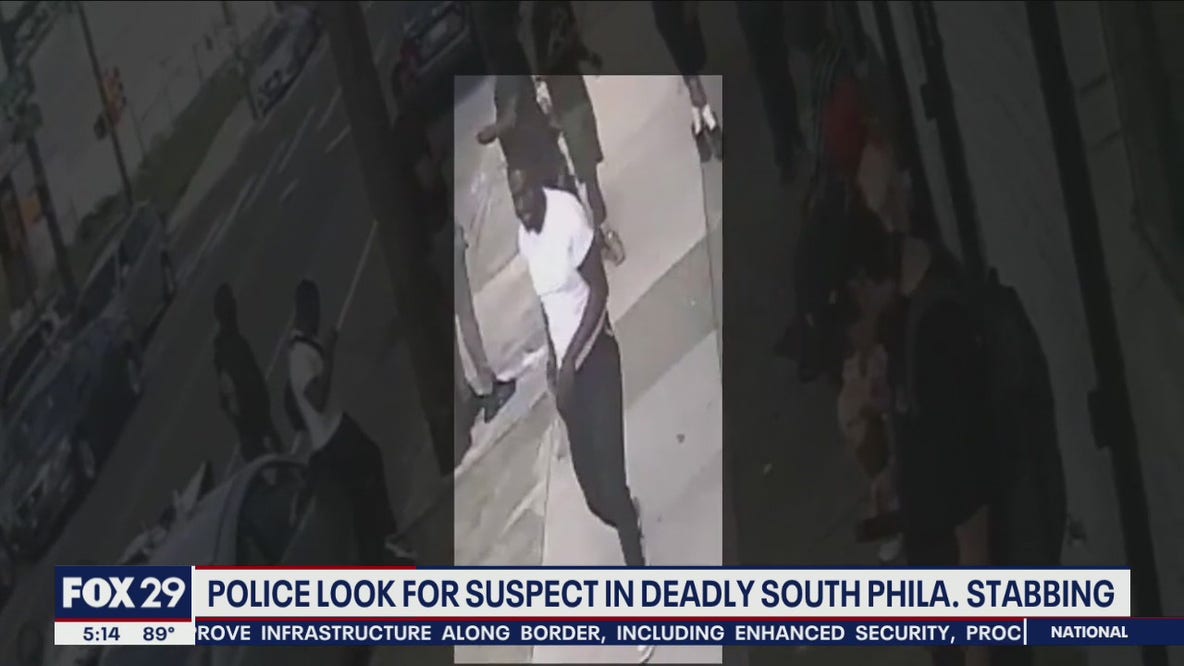Police looking for suspect in deadly South Philadelphia stabbing